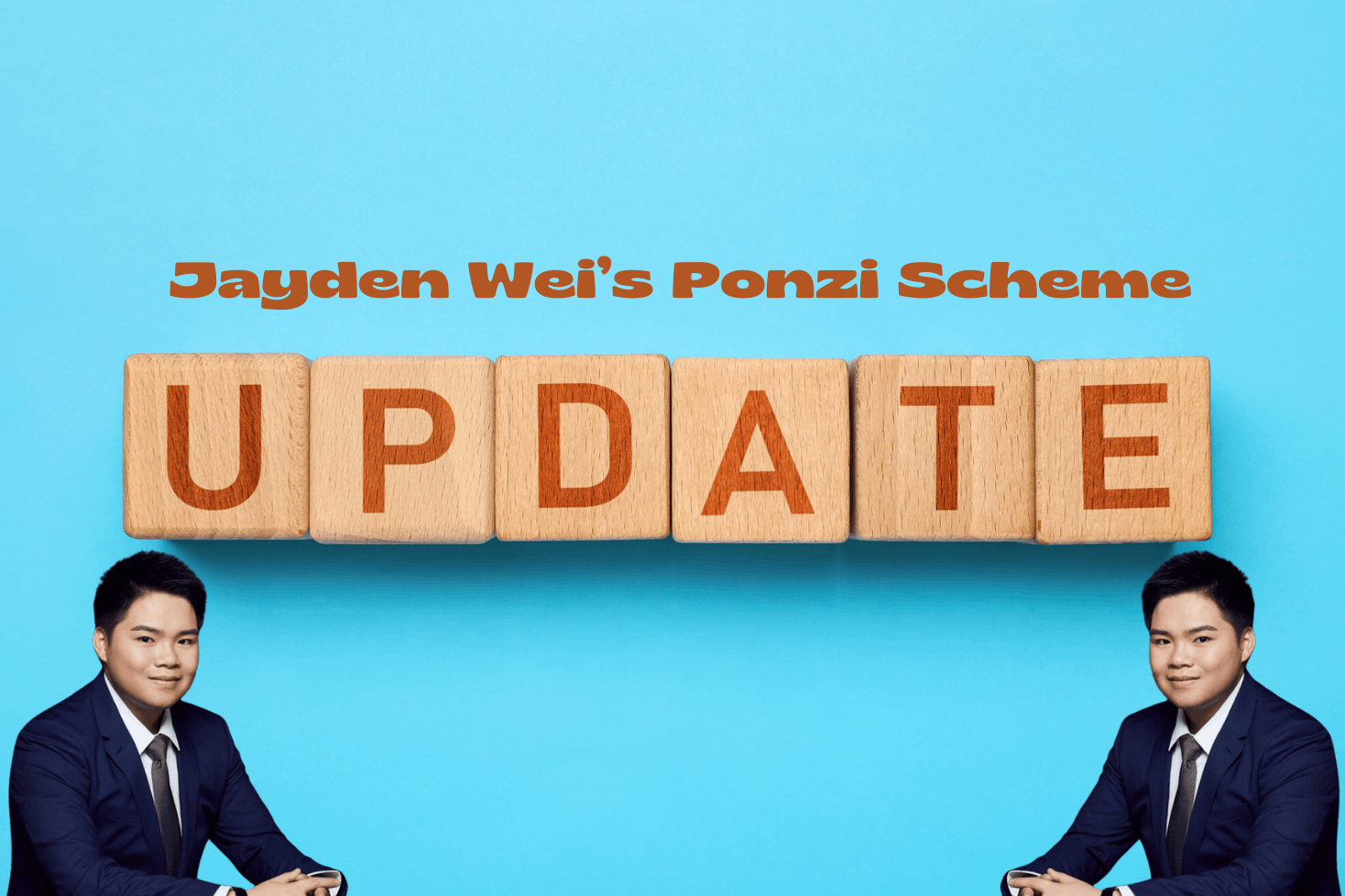 Latest updates about Jayden Wei’s Ponzi scheme